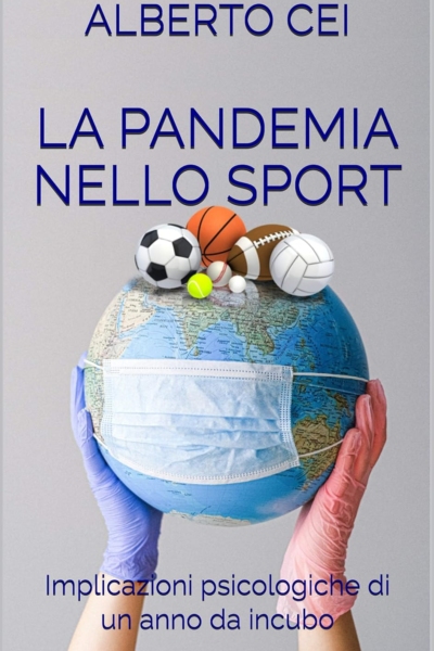 La Pandemia nello Sport: Implicazioni psicologiche di un anno da incubo