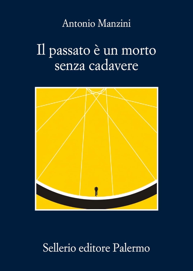 Il passato è un morto senza cadavere