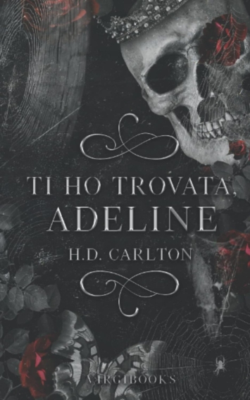 Ti ho trovata, Adeline (Il gatto e il topo Vol. 1)