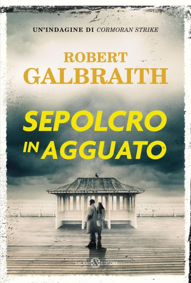 Sepolcro in agguato. Un'indagine di Cormoran Strike