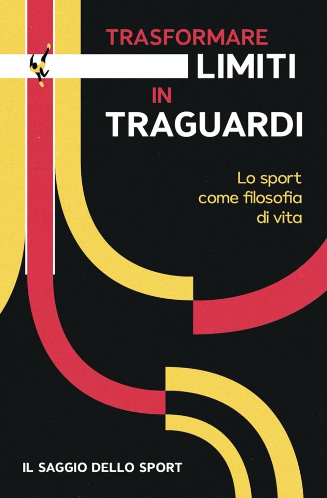 Trasformare limiti in traguardi: Lo sport come filosofia di vita