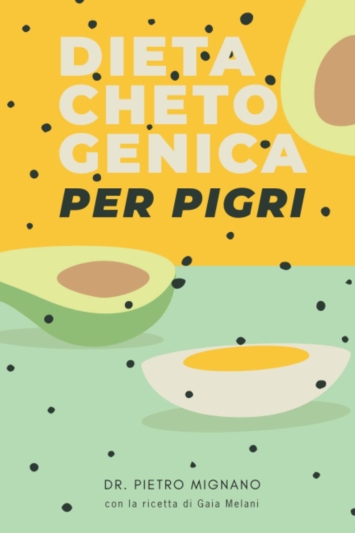 Dieta Chetogenica (per pigri)