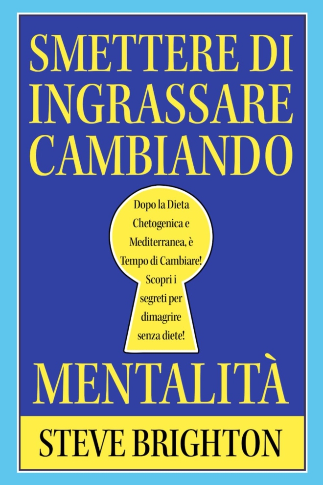 Smettere di ingrassare cambiando mentalità