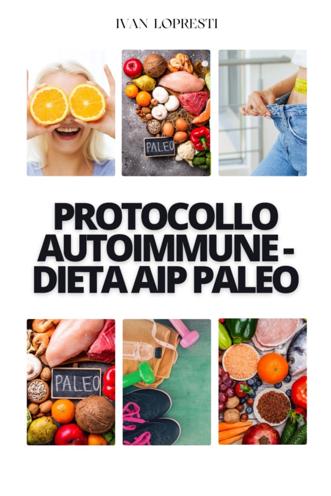 Protocollo autoimmune - Dieta AIP Paleo