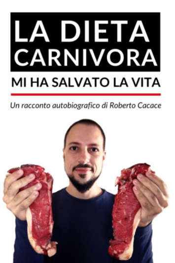 La dieta carnivora mi ha salvato la vita