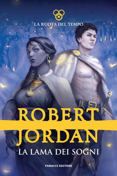 La lama dei sogni. La ruota del tempo (Vol. 11)