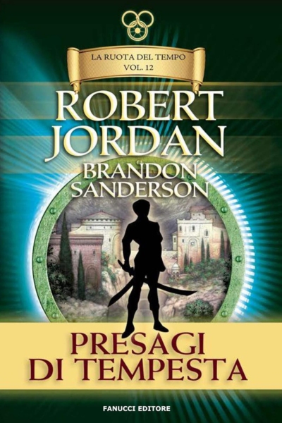 Presagi di tempesta. La ruota del tempo (Vol. 12)