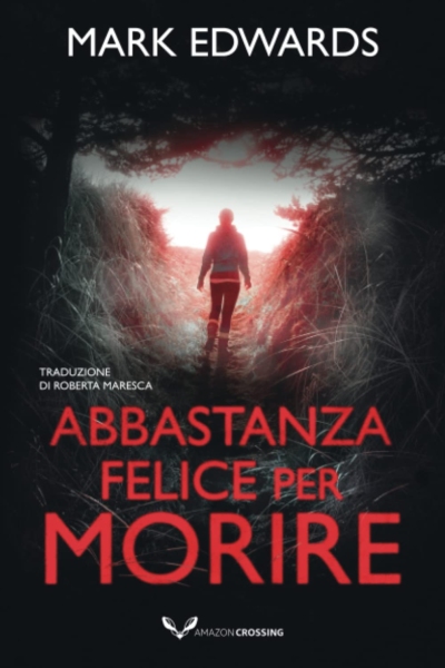 Abbastanza felice per morire