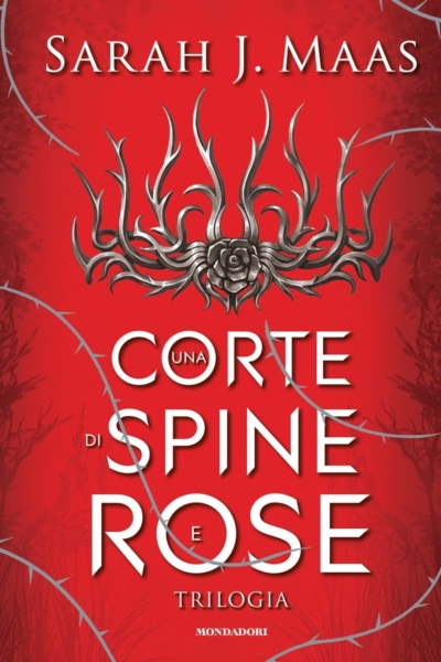 Una corte di spine e rose. Trilogia. La saga di Feyre