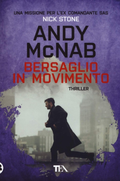 Bersaglio in movimento. Una missione per l'ex comandante SAS Nick Stone