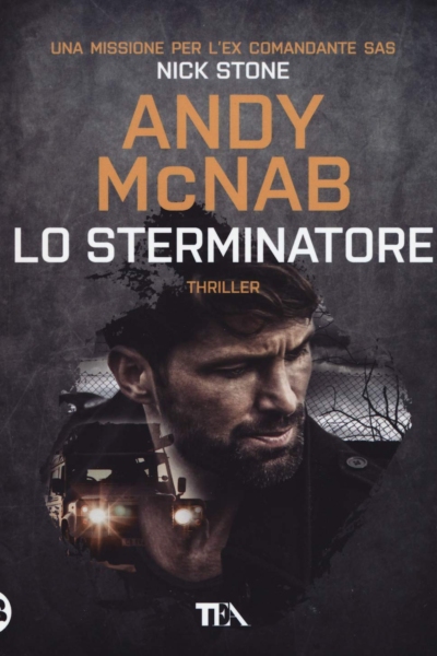 Lo sterminatore. Una missione per l'ex comandante SAS Nick Stone