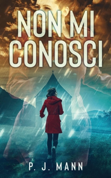 Non Mi Conosci: Le indagini del Commissario Scala (Vol.3)