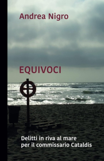 Equivoci. Delitti in riva al mare per il commissario Cataldis
