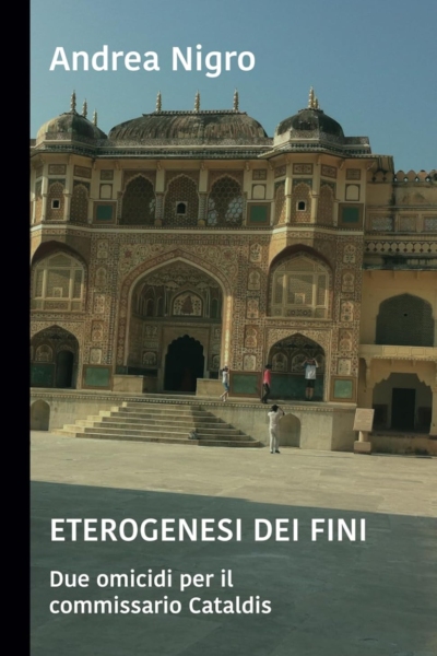 Eterogenesi dei fini. Due omicidi per il commissario Cataldis
