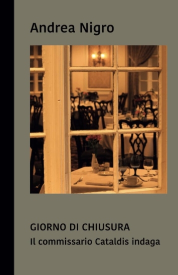 Giorno di chiusura. Il commissario Cataldis indaga.