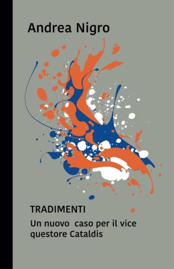 Tradimenti. Un nuovo caso per il vice questore Cataldis