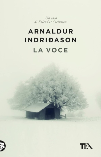La voce. I casi dell'ispettore Erlendur Sveinsson (Vol. 3)