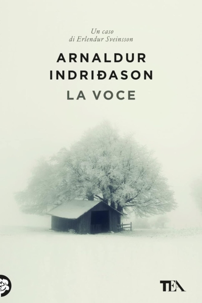 La voce. I casi dell'ispettore Erlendur Sveinsson (Vol. 3)