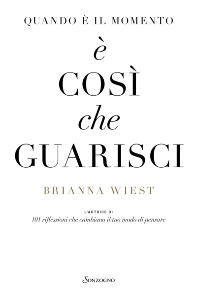 Quando è il momento è così che guarisci