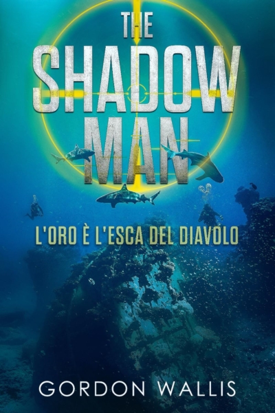 The Shadow Man - L'Oro è l'esca del Diavolo