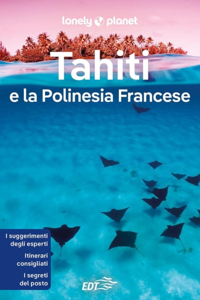 Tahiti e la Polinesia francese