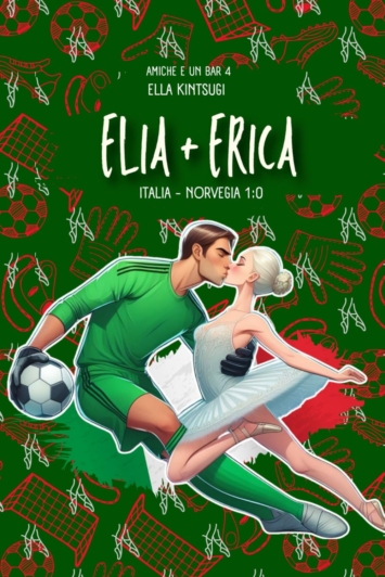 Elia + Erica: Amiche e un bar #4