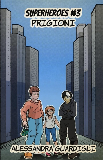 Superheroes: #3 Prigioni