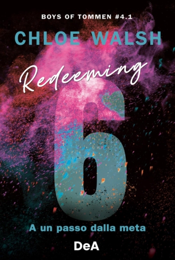 Boys of Tommen. Redeeming 6. A un passo dalla meta