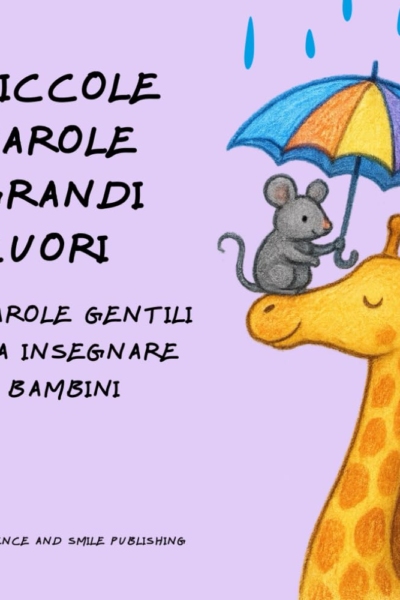 PICCOLE PAROLE GRANDI CUORI